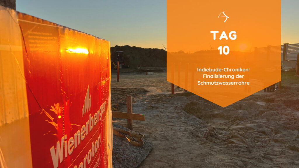 Finalisierung der Schmutzwasserleitungen am 10. Bautag. Grundleitungen sind verlegt und für Dichtigkeitsprüfung vorbereitet.